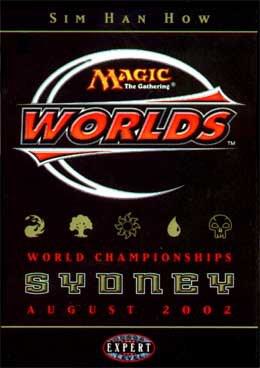 World Championship Deck: 2002 Sydney - Sim Han How, Quarterfinalist - Magic: The Gathering