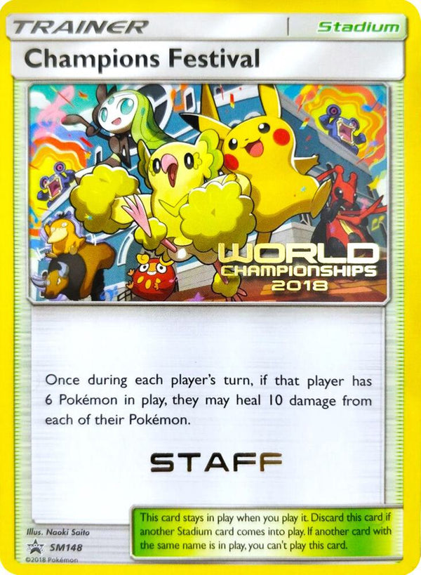 Champions Festival - SM148 (World Championships 2018) [Staff] - Pokémon