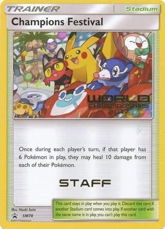 Champions Festival - SM78 (World Championships 2017) [Staff] - Pokémon