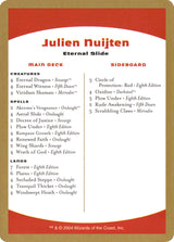 2004 Julien Nuijten Decklist Card - Magic: The Gathering
