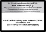 Code Card - Evolving Skies Pokemon Center Elite Trainer Box [Glaceon/Vaporeon/Sylveon/Espeon] - Pokémon