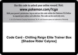Code Card - Chilling Reign Elite Trainer Box [Shadow Rider Calyrex] - Pokémon