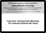 Code Card - Shining Fates Mad Party Pin Collection [Galarian Mr. Rime] - Pokémon