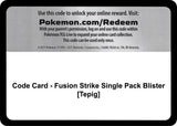 Code Card - Fusion Strike Single Pack Blister [Tepig] - Pokémon