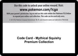 Code Card - Mythical Squishy Premium Collection - Pokémon