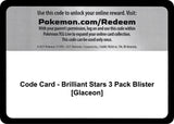 Code Card - Brilliant Stars 3 Pack Blister [Glaceon] - Pokémon