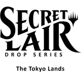 Secret Lair Drop: The Tokyo Lands - Non-Foil Edition - Magic: The Gathering