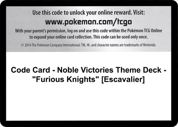 Code Card - Noble Victories Theme Deck - "Furious Knights" [Escavalier] - Pokémon