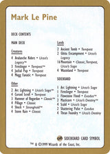 1999 Mark Le Pine Decklist Card - Magic: The Gathering