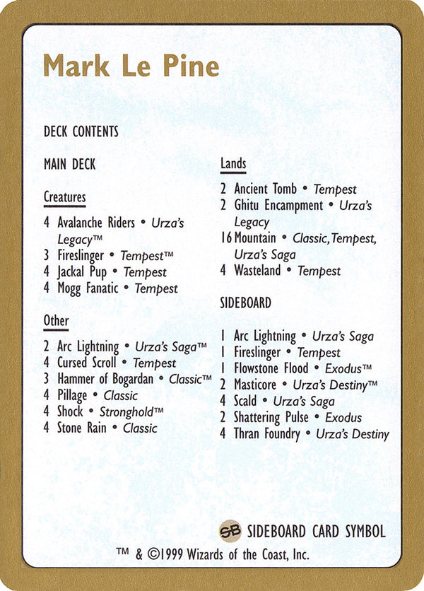 1999 Mark Le Pine Decklist Card - Magic: The Gathering