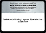Code Card - Shining Legends Pin Collection: Marshadow - Pokémon