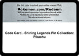 Code Card - Shining Legends Pin Collection: Pikachu - Pokémon