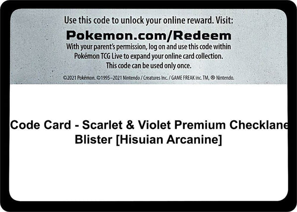 Code Card - Scarlet & Violet Premium Checklane Blister [Hisuian Arcanine] - Pokémon