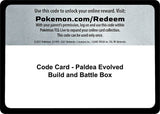 Code Card - Paldea Evolved Build and Battle Box - Pokémon