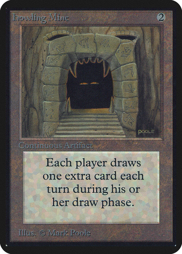 Howling Mine - Magic: The Gathering