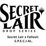 Secret Lair Drop: Secret Lair x Fallout: S.P.E.C.I.A.L. - Non-Foil Edition - Magic: The Gathering