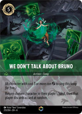 We Don't Talk About Bruno (Enchanted) - Disney Lorcana