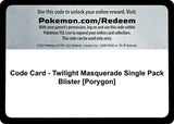 Code Card - Twilight Masquerade Single Pack Blister [Porygon] - Pokémon