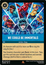 We Could Be Immortals - Disney Lorcana