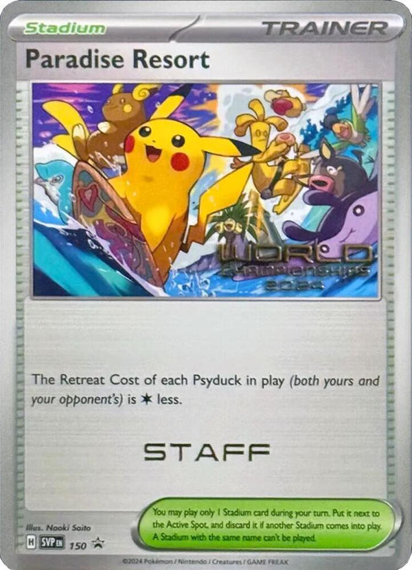 Paradise Resort - 150 (World Championships 2024) [Staff] - Pokémon