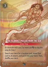 The Islands I Pulled From The Sea (Enchanted) - Disney Lorcana