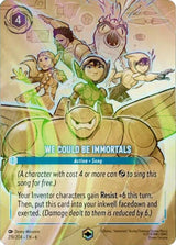 We Could Be Immortals (Enchanted) - Disney Lorcana