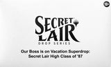 Secret Lair Drop: Our Boss is on Vacation Superdrop: Secret Lair High Class of '87 - Non-Foil Edition - Magic: The Gathering