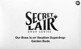 Secret Lair Drop: Our Boss is on Vacation Superdrop: Garden Buds - Non-Foil Edition - Magic: The Gathering