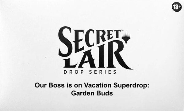 Secret Lair Drop: Our Boss is on Vacation Superdrop: Garden Buds - Non-Foil Edition - Magic: The Gathering