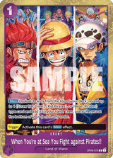 When You're at Sea You Fight against Pirates!! (2025 Pirates League Store Qualifier Winner) - One Piece Card Game