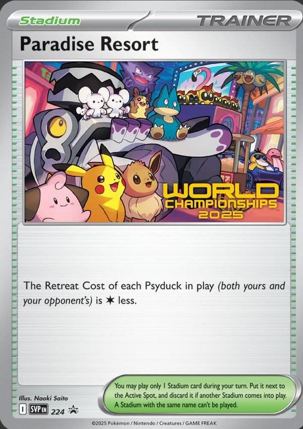 Paradise Resort - 224 (World Championships 2025) - Pokémon