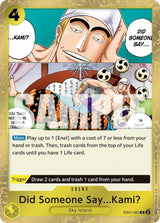 Did Someone Say...Kami? (Pirate Foil) - One Piece Card Game
