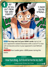 I Know You're Strong... So I'll Go All Out from the Very Start!!! - One Piece Card Game