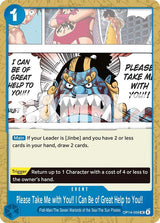 Please Take Me with You!! I Can Be of Great Help to You!! - One Piece Card Game