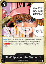 I'll Whip You Into Shape. - One Piece Card Game