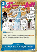 Go Ahead and Use 'Em, Mr. Luffy!!! - One Piece Card Game