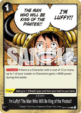 I'm Luffy!! The Man Who Will Be King of the Pirates!! - One Piece Card Game