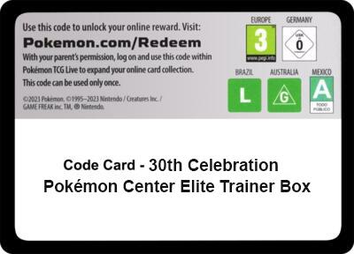 Code Card - 30th Celebration Pokemon Center Elite Trainer Box (30C) - Pokémon