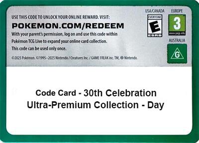 Code Card - 30th Celebration Ultra-Premium Collection - Day (30C) - Pokémon