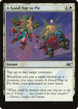 A Good Day to Pie (Galaxy Foil) - Magic: The Gathering