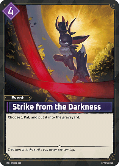 Strike from the Darkness (ETD02-021) - Palworld