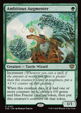 Ambitious Augmenter - Magic: The Gathering