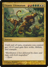 Titanic Ultimatum - Magic: The Gathering