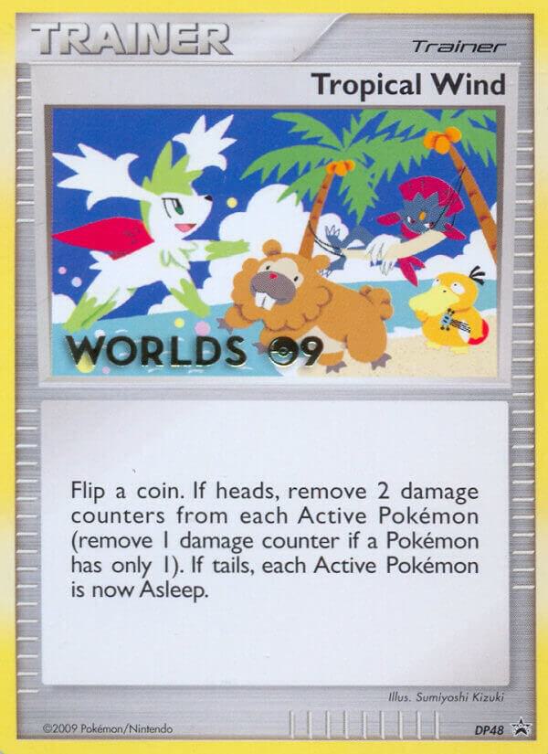 Tropical Wind - DP48 (Worlds 09) - Pokémon
