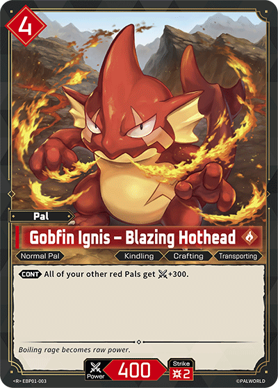 Gobfin Ignis - Blazing Hothead