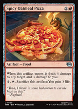 Spicy Oatmeal Pizza - Magic: The Gathering